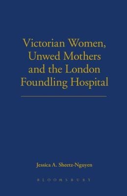 Victorian Women Unwed Mothers And The London Foundling Hospital