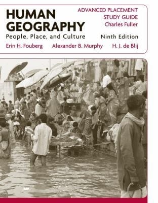 Human Geography People Place And Culture Advanced Placement Study Guide