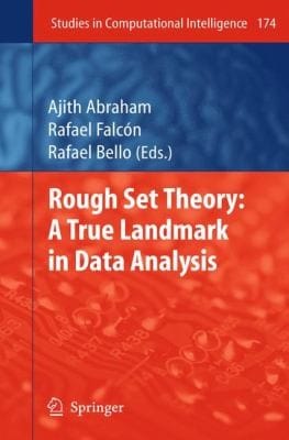 Rough Set Theory A True Landmark In Data Analysis