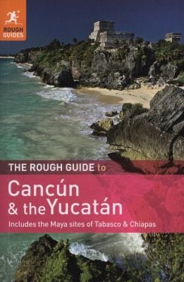 The Rough Guide To Cancn And The Yucatn