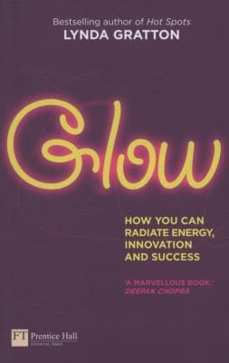 Glow How You Can Radiate Energy Innovation And Success