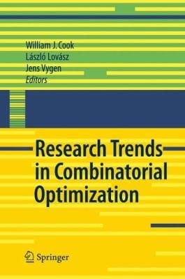 Research Trends In Combinatorial Optimization Bonn 2008