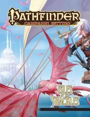 Isle Of The Shackles A Pathfinder Campaign Setting Supplement