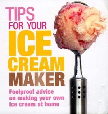 Tips For Your Ice Cream Maker