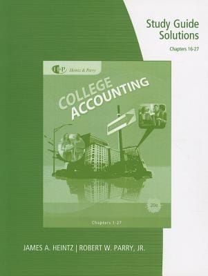 Study Guide Solutions Chapters 1627 To Accompany College Accounting 20th Edition