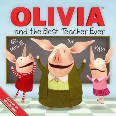 Olivia And The Best Teacher Ever
