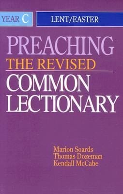 Preaching The Revised Common Lectionary Year C Lenteaster