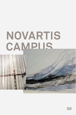Novartis Campus A Contemporary Work Environment Premises Elements Perspectives