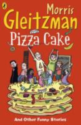 Pizza Cake And Other Funny Stories