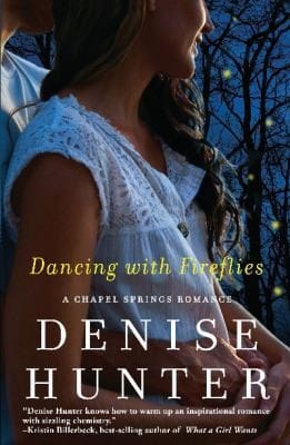 Dancing With Fireflies A Chapel Springs Romance