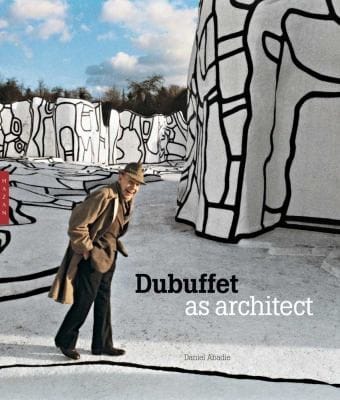 Dubuffet As Architect
