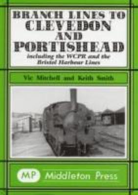 Branch Lines To Clevedon And Portishead