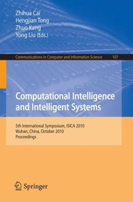 Computational Intelligence And Intelligent Systems 5th International Symposium Isica 2010 Wuhan China October 2224 2010 Proceedings