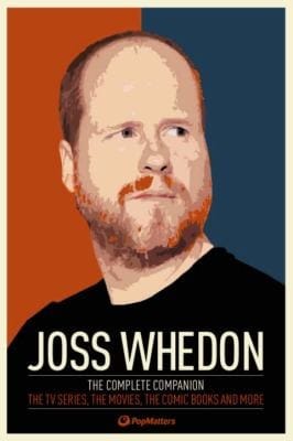 Joss Whedon The Complete Companion The Tv Series The Movies The Comic Books And More