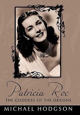 Patricia Roc The Goddess Of The Odeons