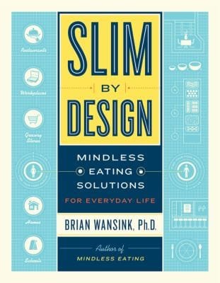 Slim By Design Mindless Eating Solutions For Everyday Life