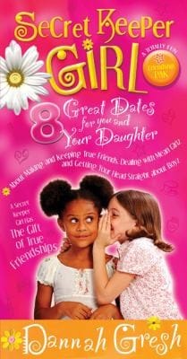 Secret Keeper Girl 8 Great Dates For You And Your Daughter