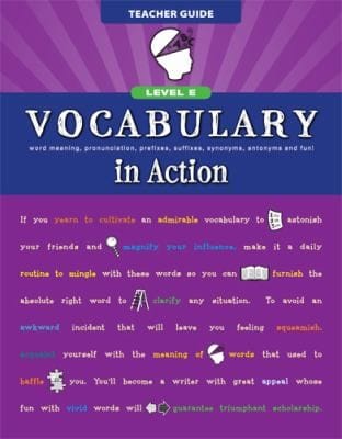 Vocabulary In Action Level E Teacher Guide Word Meaning Pronunciation Prefixes Suffixes Synonyms Antonyms And Fun