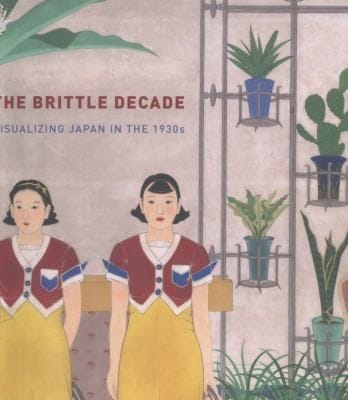 The Brittle Decade Visualizing Japan In The 1930s