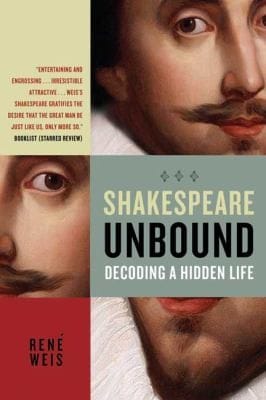 Shakespeare Unbound Decoding A Hidden Life