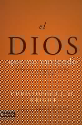 El Dios Que No Entiendo Reflexiones Y Preguntas Difciles Acera De La Fe