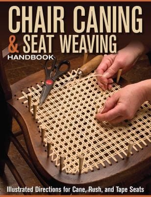 Chair Caning Seat Weaving Handbook Illustrated Directions For Cane Rush And Tape Seats