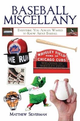 Baseball Miscellany Everything You Always Wanted To Know About Baseball