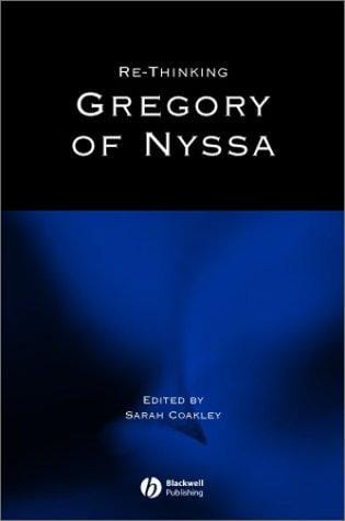 Rethinking Gregory of Nyssa