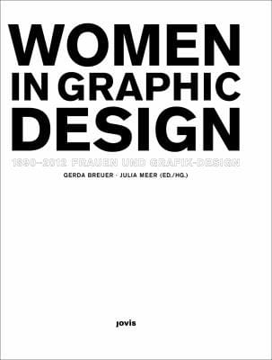 Women In Graphic Design 18902012 Frauen Und Grafikdesign 18902012