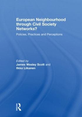 European Neighbourhood Through Civil Society Networks Policies Practices And Perceptions