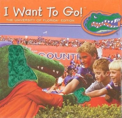 I Want to Go the University of Florida
            
                I Want to Go