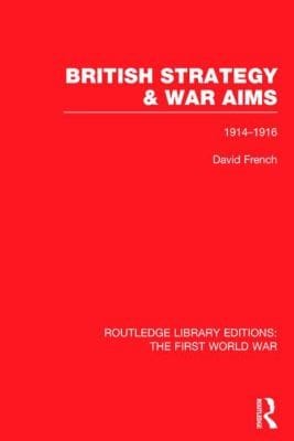British Strategy And War Aims 19141916