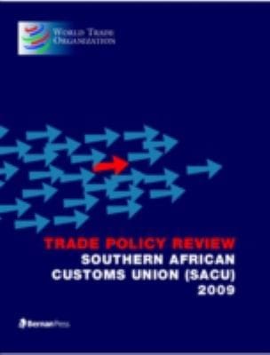Trade Policy Review Southern African Customs Union Sacu 2009
