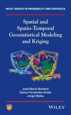 Spatial and SpatioTemporal Geostatistical Modeling and Kriging
            
                Wiley Series in Probability and Statistics
