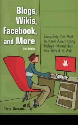Blogs Wikis Facebook And More The Beginners Guide To Life Online