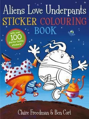 Aliens Love Underpants Sticker Colouring Book