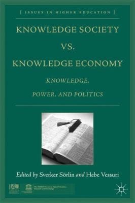 Knowledge Society Vs Knowledge Economy Knowledge Power And Politics
