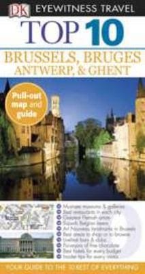 Top 10 Brussels Bruges Antwerp Ghent
