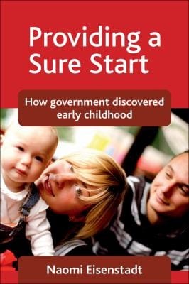 Providing A Sure Start How Government Discovered Early Childhood
