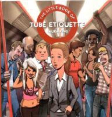 The Little Book Of Tube Etiquette