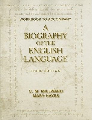 Workbook For Millwardhayes A Biography Of The English Language
