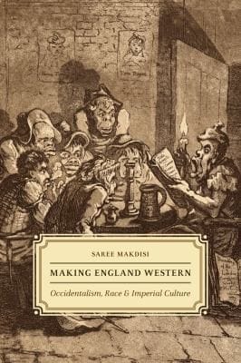 Making England Western Occidentalism Race And Imperial Culture