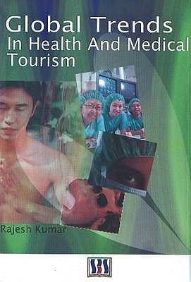 Global Trends In Health And Medical Tourism