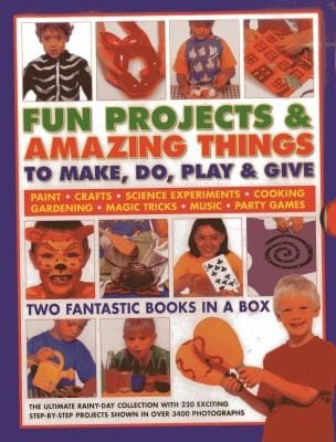 Fun Projects Amazing Things To Make Do Play Give Two Fantastic Books In A Box The Ultimate Rainyday Collection With 220 Exciting Stepbystep Projects Shown In Over 3000 Photographs