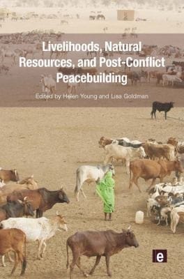 Livelihoods, natural resources, and postconflict peacebuilding