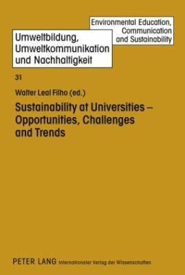 Sustainability At Universities Opportunities Challenges And Trends