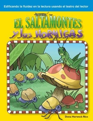 El Saltamontes y las Hormigas
            
                Edificando La Fluidez En La Lectura Usando El Teatro del Lector