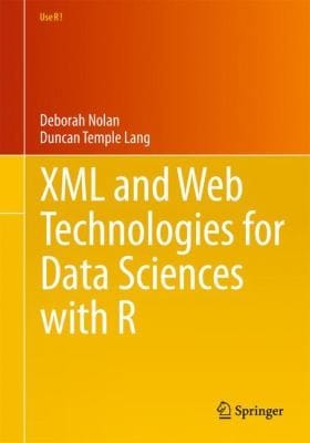 Xml And Web Technologies For Data Sciences With R