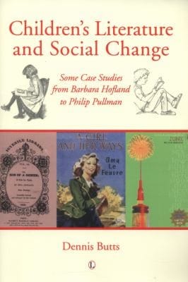 Childrens Literature And Social Change Some Case Studies From Barbara Hofland To Philip Pullman