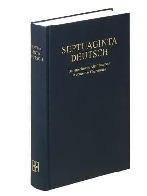 Septuaginta Deutsh Das Grieschische Alte Testament In Deutsche Ubersetzung